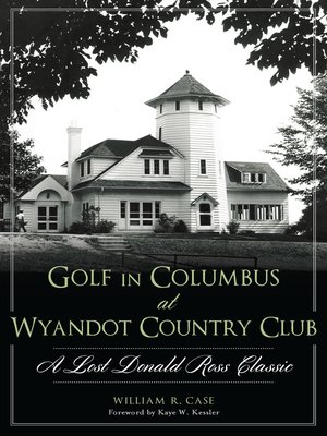 cover image of Golf in Columbus at Wyandot Country Club